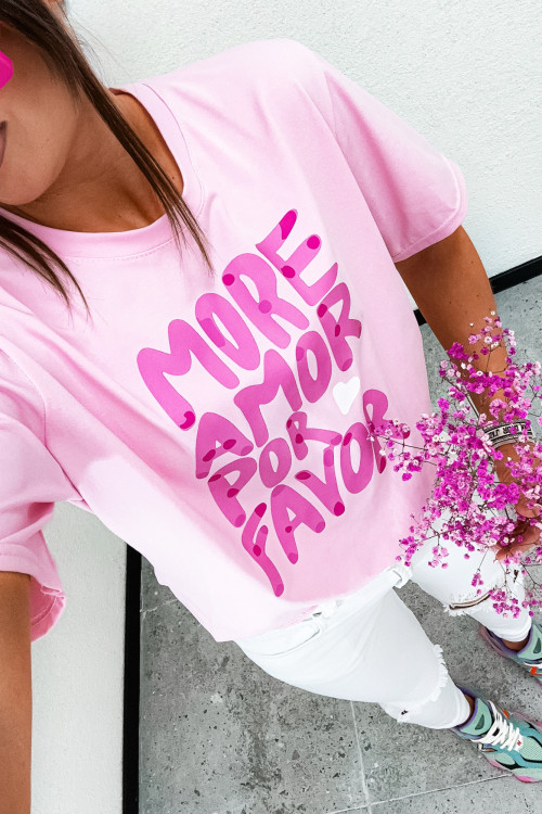 Tshirt MORE AMORE POR FAVOR pink